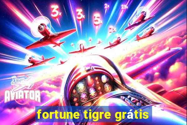 fortune tigre grátis