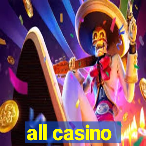 all casino