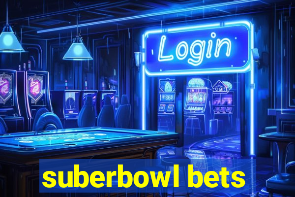 suberbowl bets