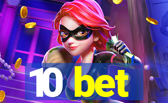 10 bet