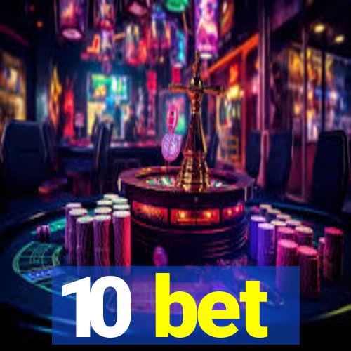 10 bet