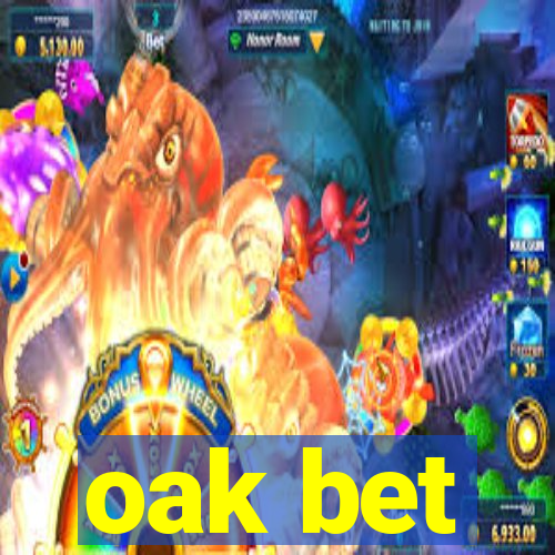 oak bet