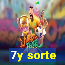 7y sorte