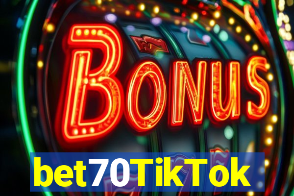 bet70TikTok