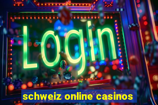 schweiz online casinos