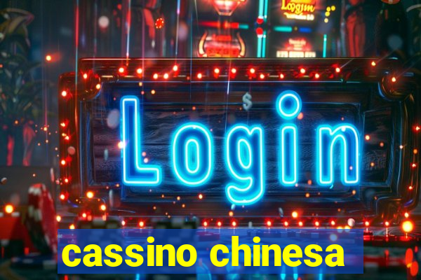 cassino chinesa