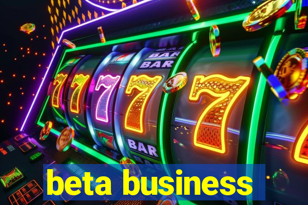 beta business