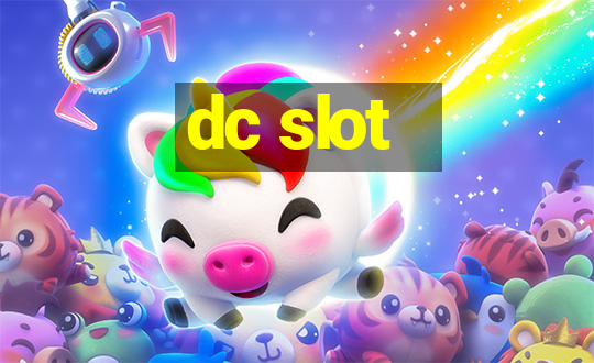 dc slot