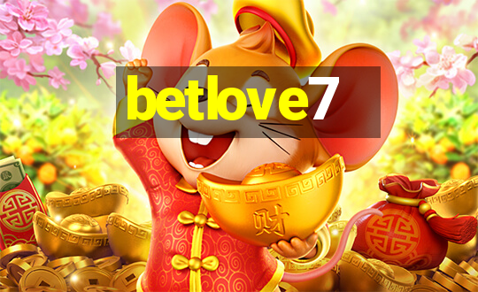 betlove7