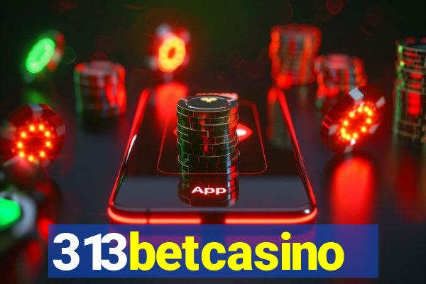 313betcasino