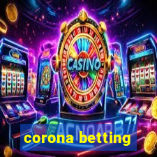 corona betting