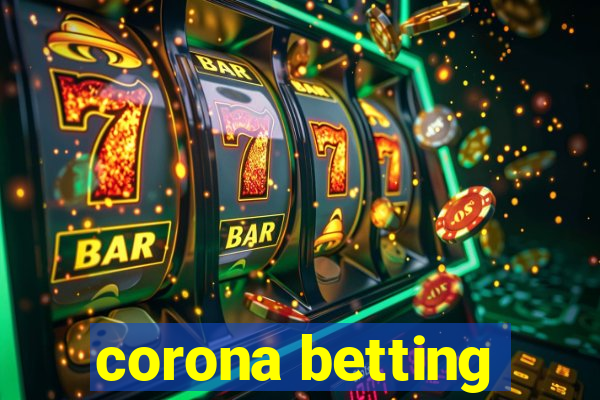 corona betting