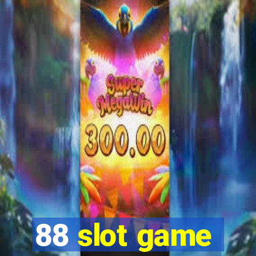 88 slot game