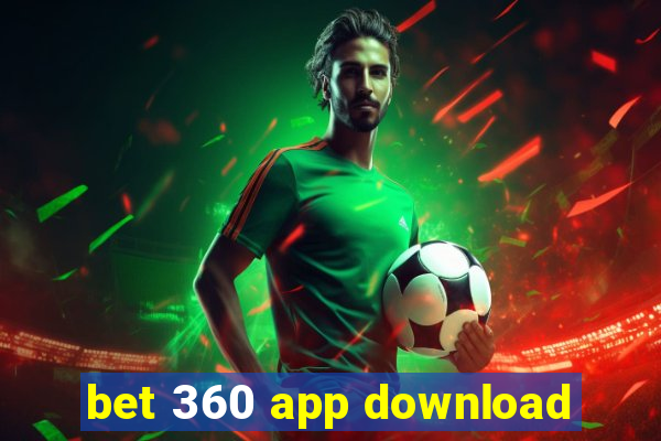 bet 360 app download