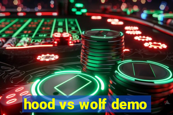 hood vs wolf demo