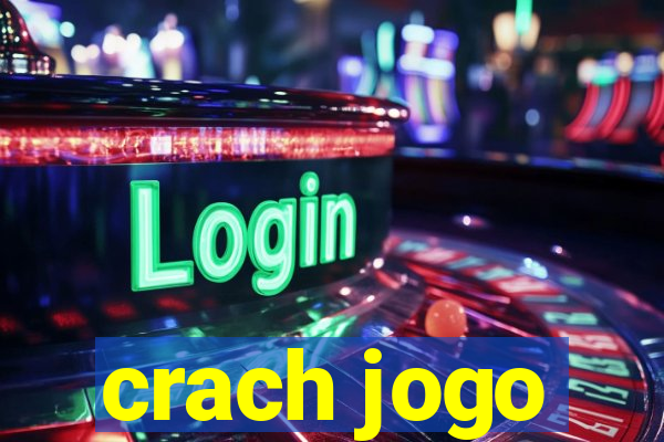 crach jogo