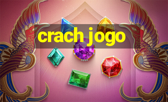 crach jogo