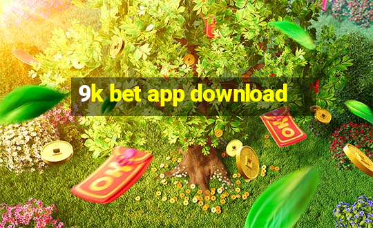 9k bet app download