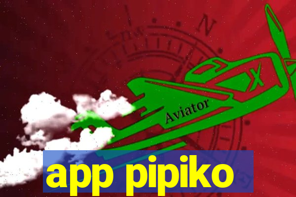 app pipiko