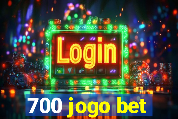 700 jogo bet