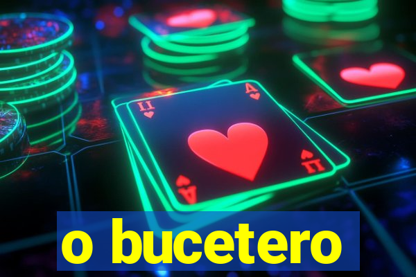 o bucetero