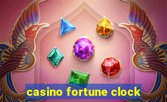 casino fortune clock