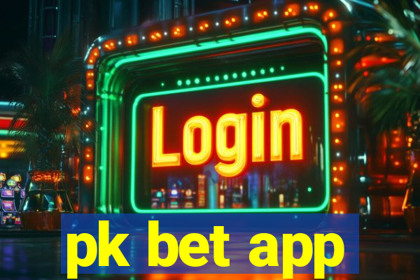 pk bet app