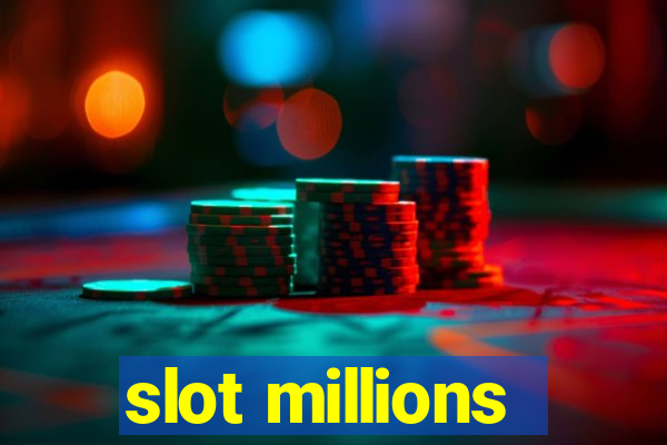 slot millions