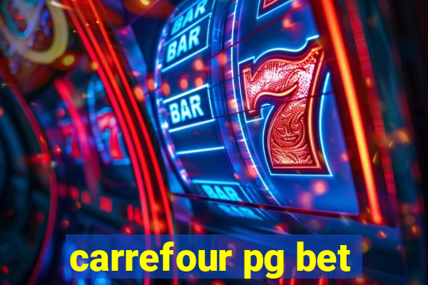 carrefour pg bet