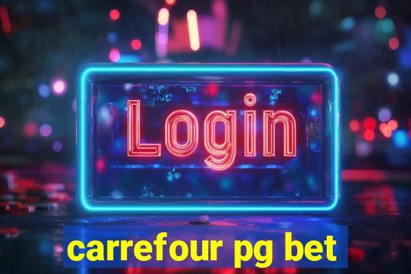 carrefour pg bet