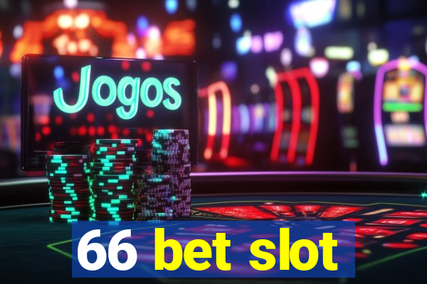 66 bet slot