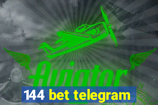 144 bet telegram