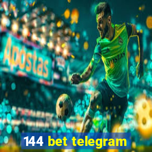 144 bet telegram