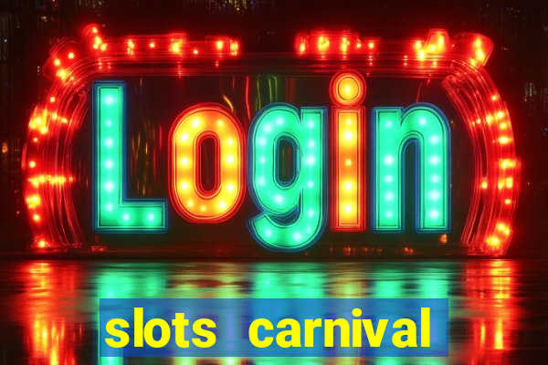 slots carnival android app