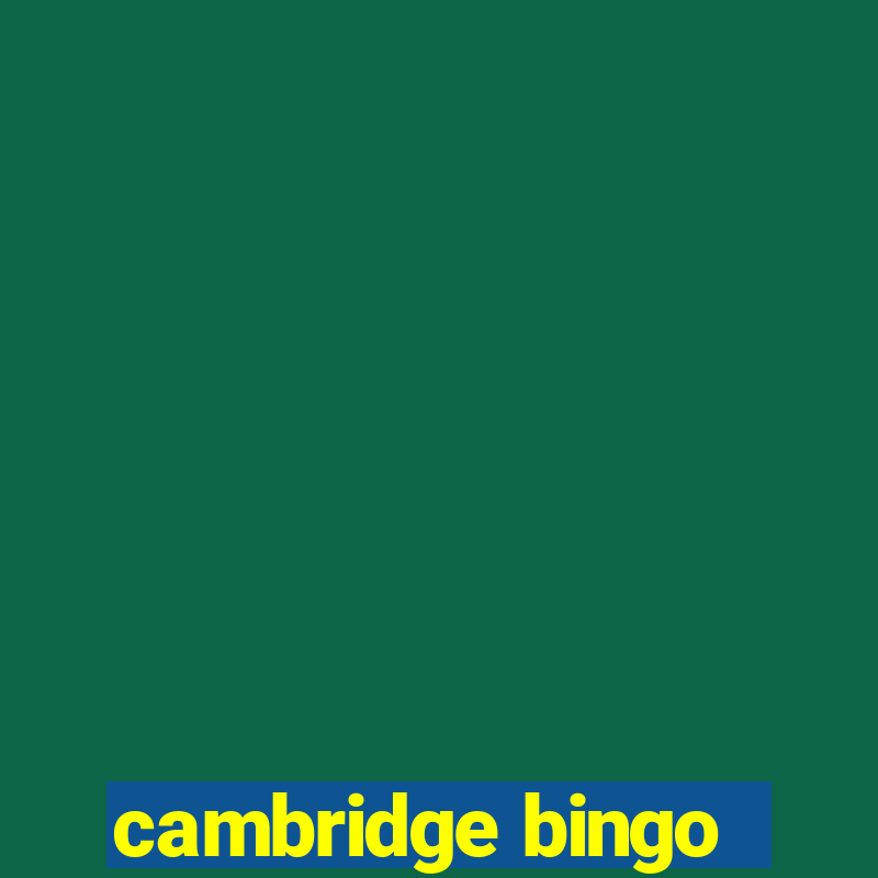 cambridge bingo