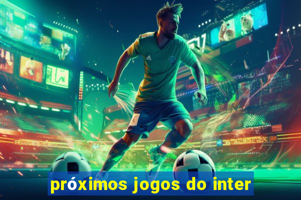 próximos jogos do inter