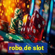 robo de slot