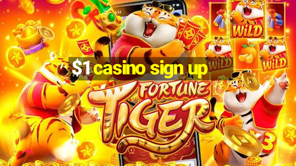 $1 casino sign up