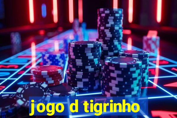 jogo d tigrinho