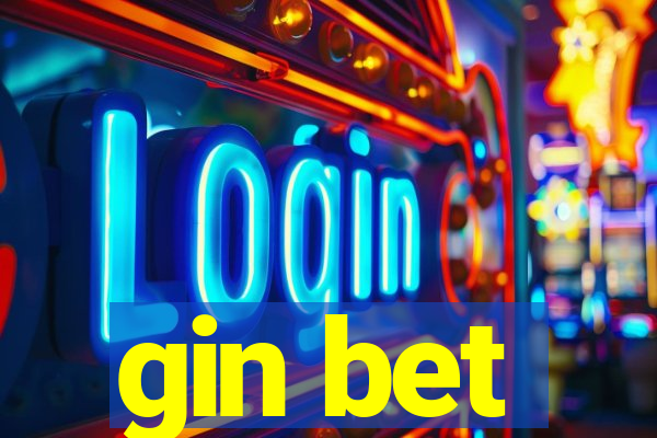 gin bet