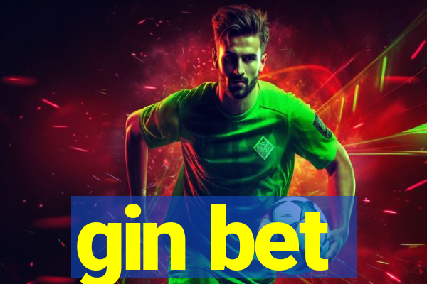 gin bet