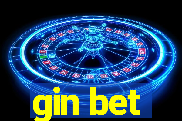 gin bet