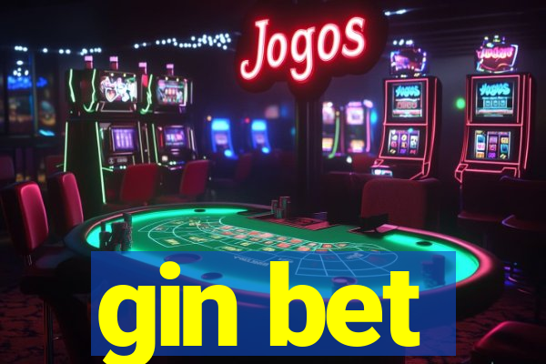 gin bet