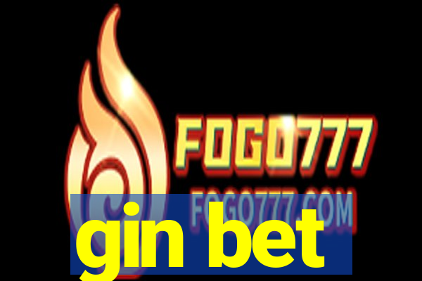 gin bet