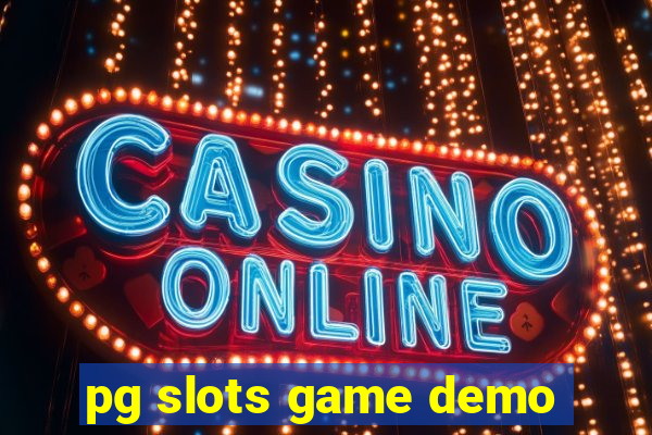 pg slots game demo