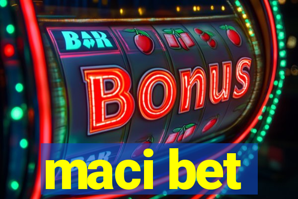 maci bet