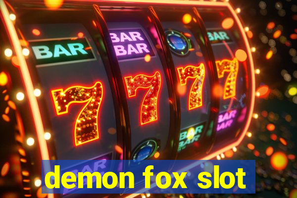 demon fox slot