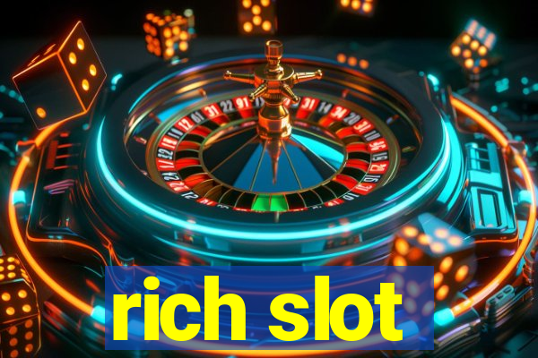 rich slot