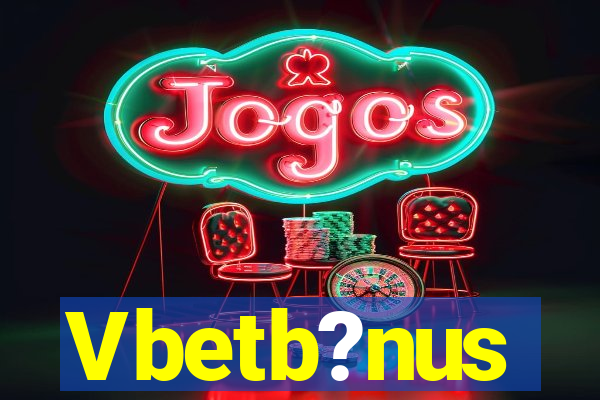 Vbetb?nus