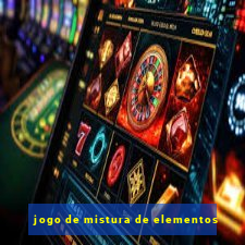 jogo de mistura de elementos